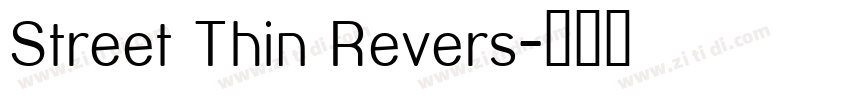 Street Thin Revers字体转换 Street Thin Revers字体转换